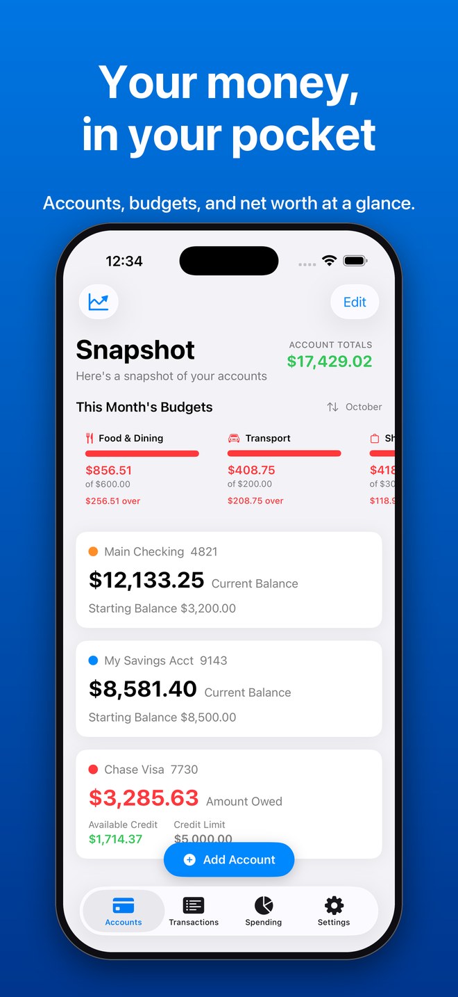 Snapshot with account totals, this month's budgets, and balances. Your money, in your pocket.