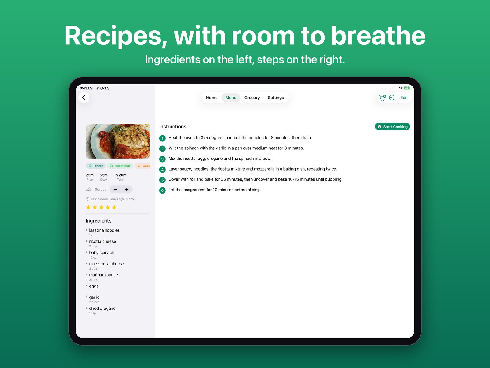 A recipe on iPad with ingredients on the left and numbered steps on the right. Recipes, with room to breathe.